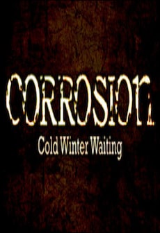 Get Free Corrosion: Cold Winter Waiting [Enhanced Edition]