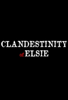 Get Free Clandestinity of Elsie