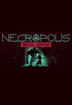 Get Free NECROPOLIS: BRUTAL EDITION