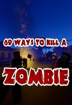 Get Free 69 Ways to Kill a Zombie VR