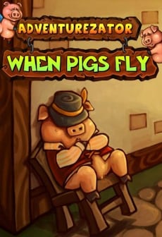 Get Free Adventurezator: When Pigs Fly