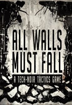 Get Free All Walls Must Fall - A Tech-Noir Tactics Game