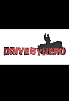 Get Free Drive-By Hero
