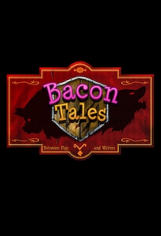 Get Free Bacon Tales - Between Pigs and Wolves