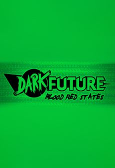 Get Free Dark Future: Blood Red States