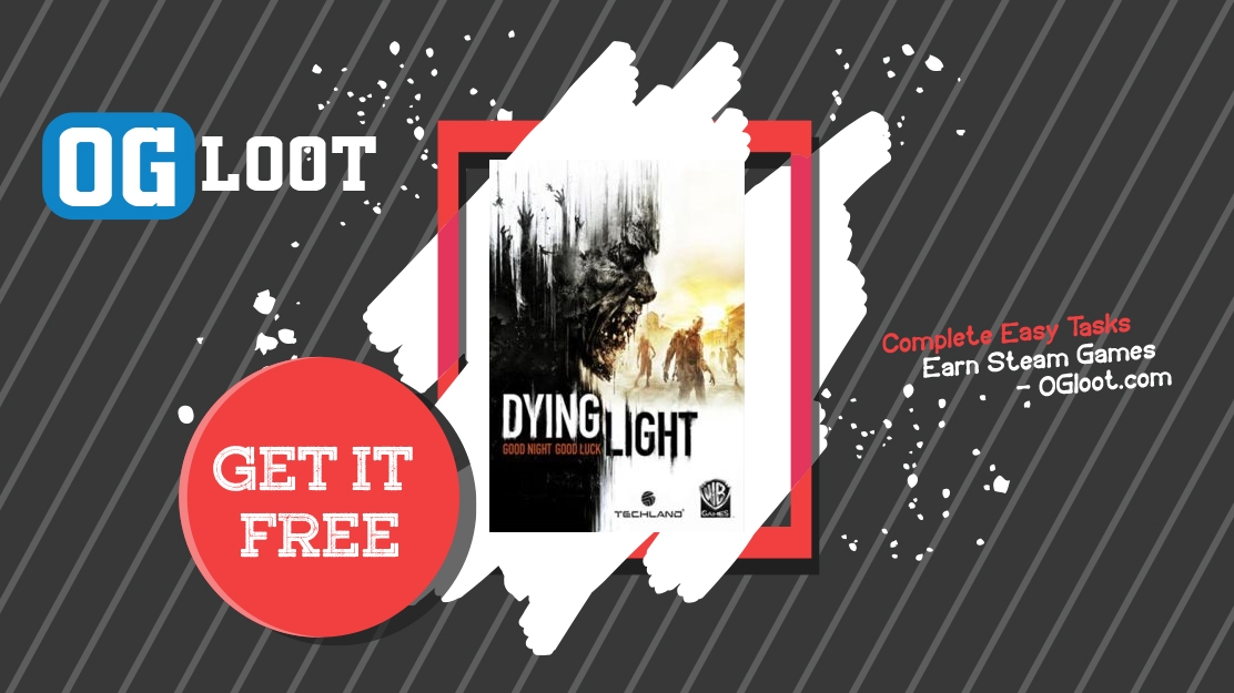 Earn Free Dying Light - Base Game Steam Code Legally In 2022 - OGloot