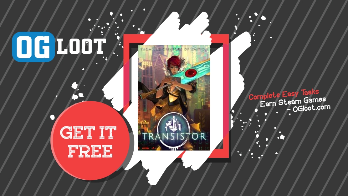 Earn Free Transistor Steam Code Legally In 2026 - OGloot