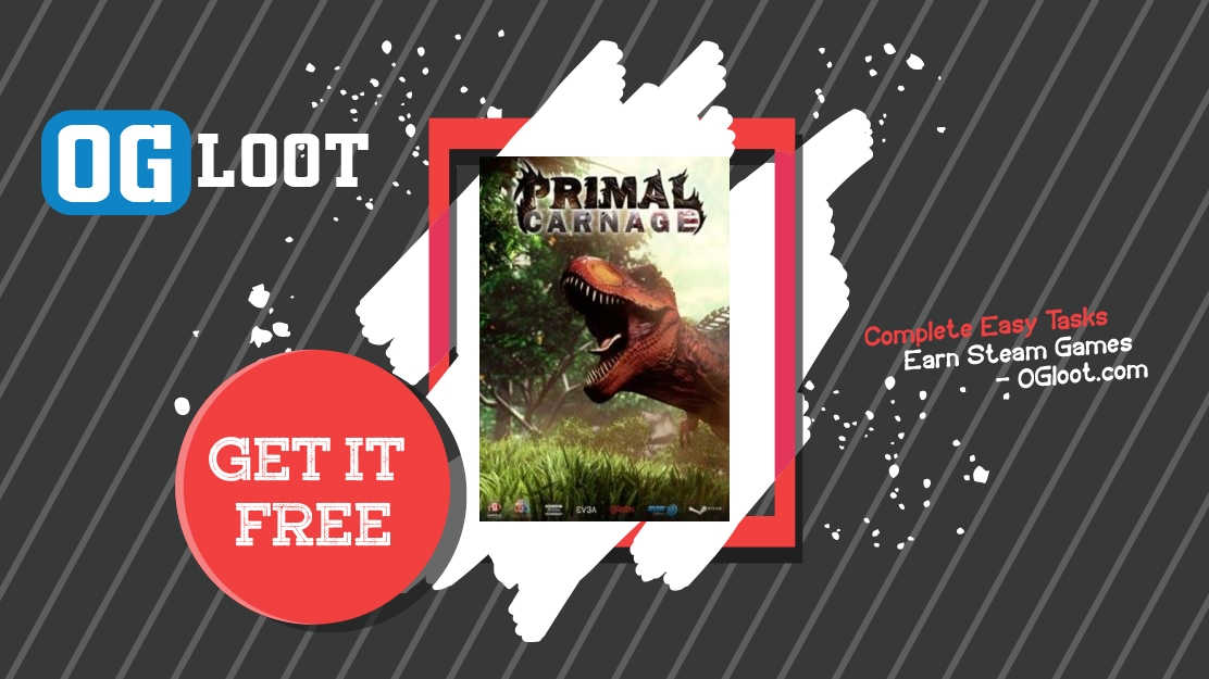 Earn Free Primal Carnage Steam Code Legally In 2024 OGloot