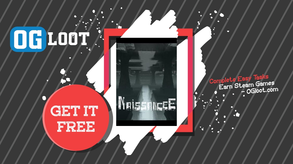 Earn Free NaissanceE Steam Code Legally In 2026 - OGloot