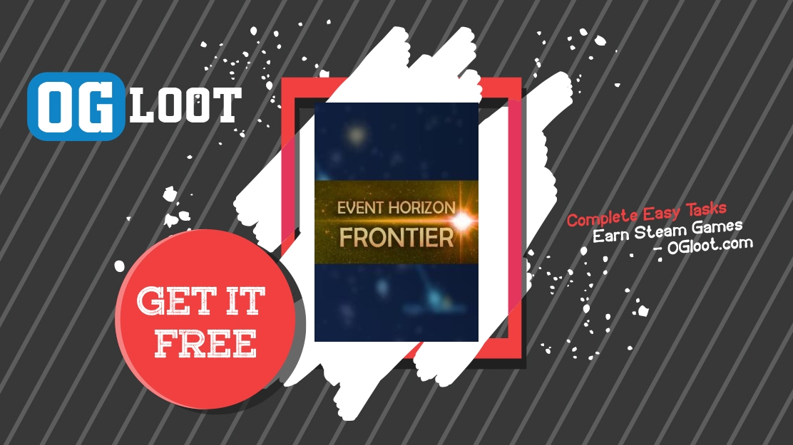 Earn Free Event Horizon Frontier Steam Code Legally In 2024 OGloot